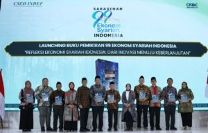Sarasehan 99 Ekonom Syariah: Pengarusutamaan Ekonomi Syariah sebagai Pilar Baru Perekonomian Nasional
